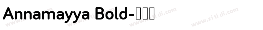 Annamayya Bold字体转换